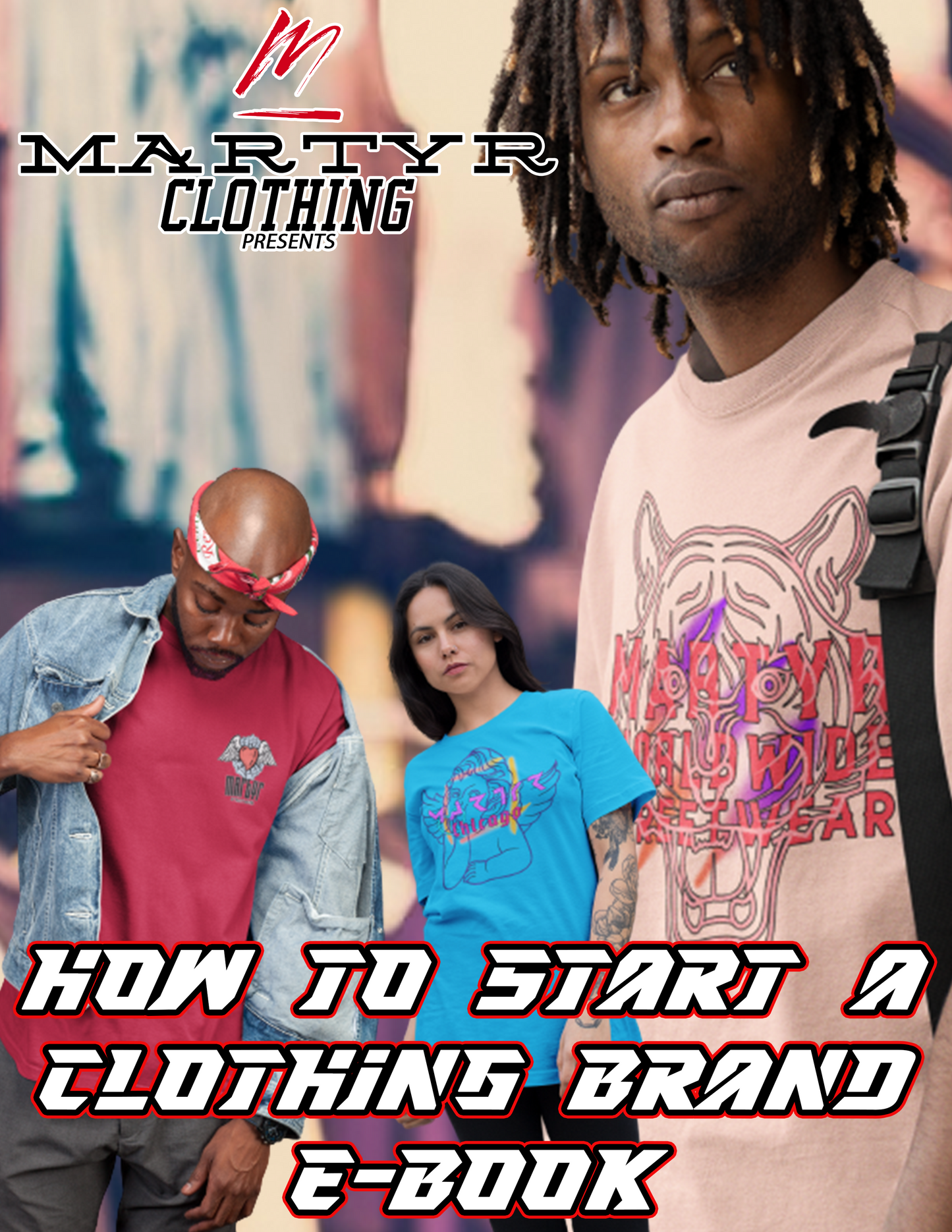 How to Start a Clothing Brand | eBook by Martyr Clothing