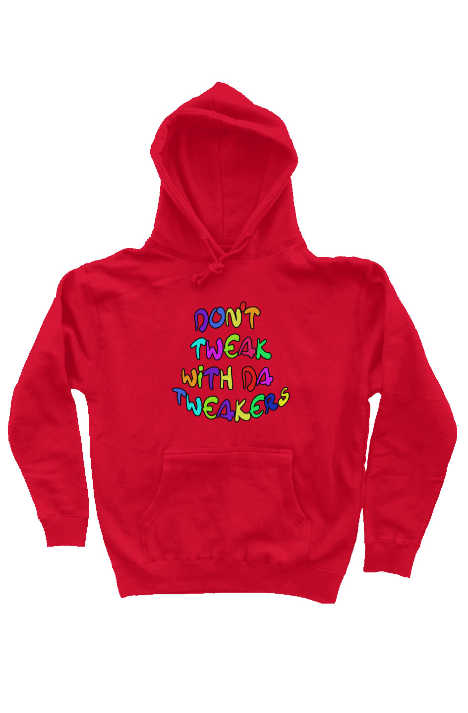 Don't Tweak pullover hoodie