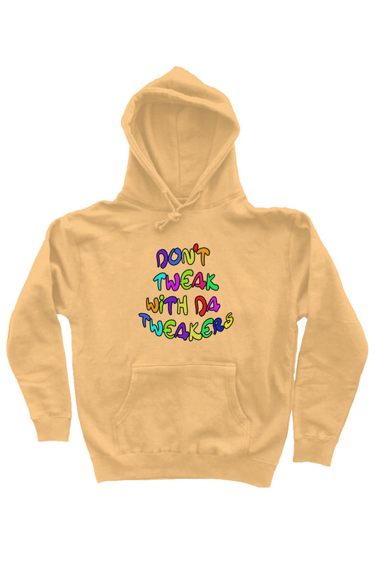 Don't Tweak pullover hoodie